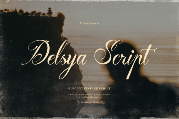 Delsya Script: The Vintage Typeface for Makers and Dreamers