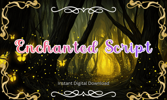 Enchanted Script Font: Elevating Digital Experiences with Whimsical Typography