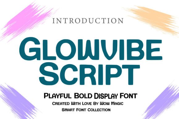 Glowvibe Script: A Typeface for Warm and Engaging Editorial Design