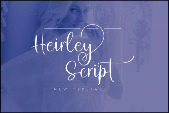 Heirley Script: The Elegant Font That Lifted Our Small Brand