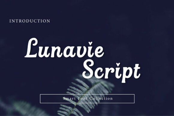 Lunavie Script Font: Bringing a Magical Touch to Campaign Visuals